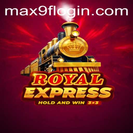 Exploring the Thrills of Royal Express: An Engaging Guide to Max9f PH Login